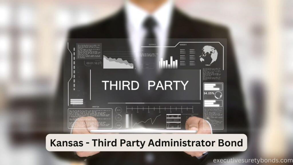Kansas - Third Party Administrator Bond