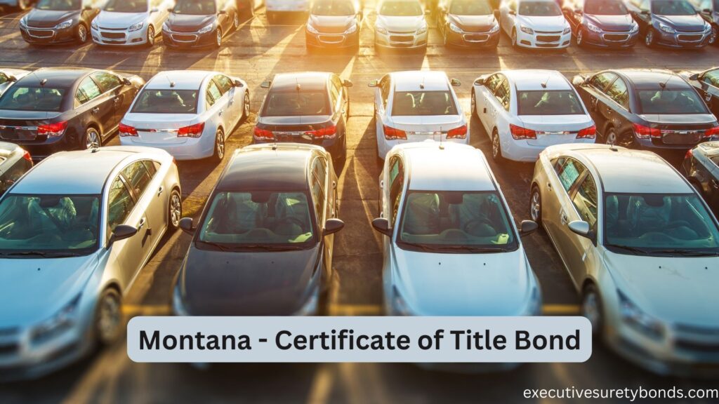 Montana - Certificate of Title Bond