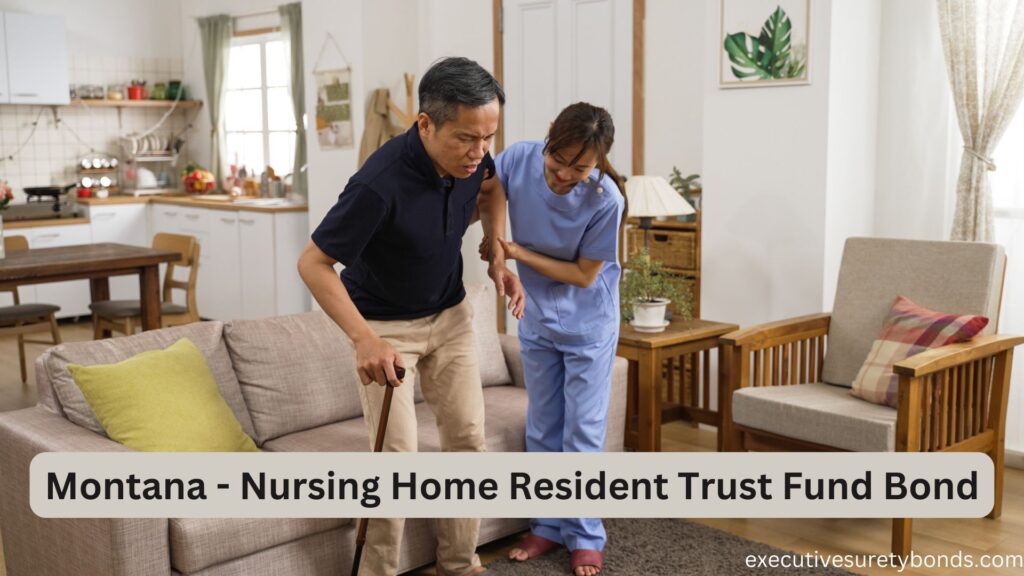 Montana - Nursing Home Resident Trust Fund Bond