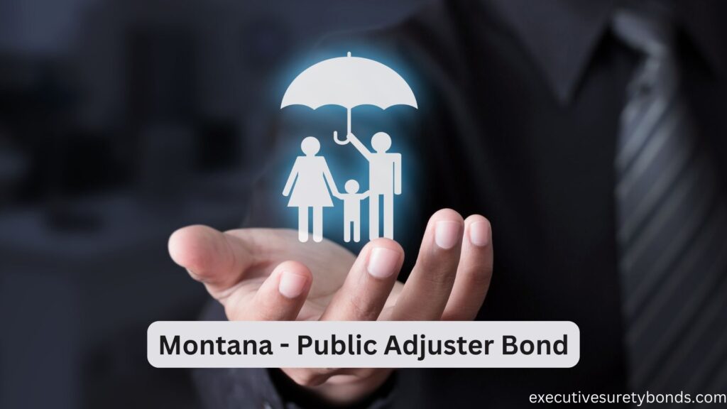 Montana - Public Adjuster Bond