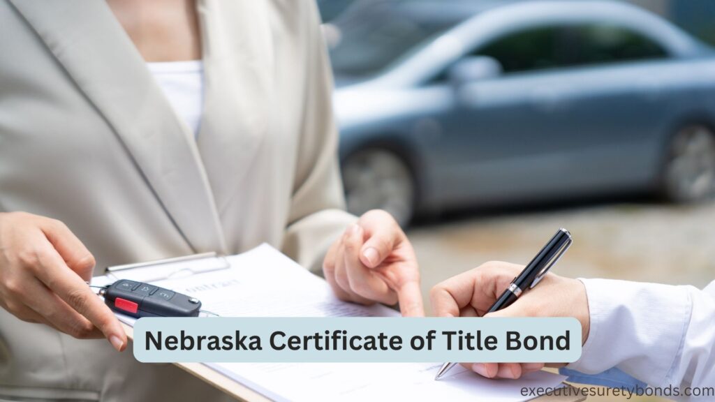 Nebraska Certificate of Title Bond
