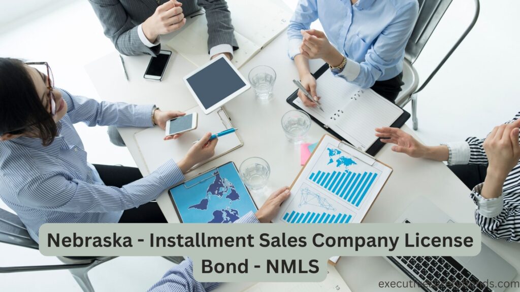 Nebraska - Installment Sales Company License Bond - NMLS