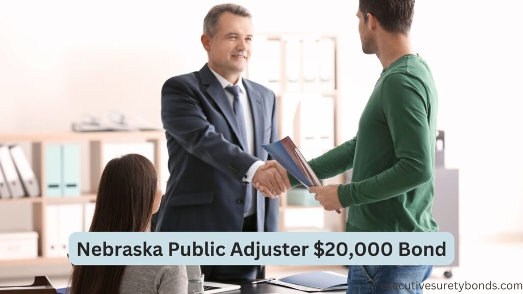 Nebraska Public Adjuster $20,000 Bond