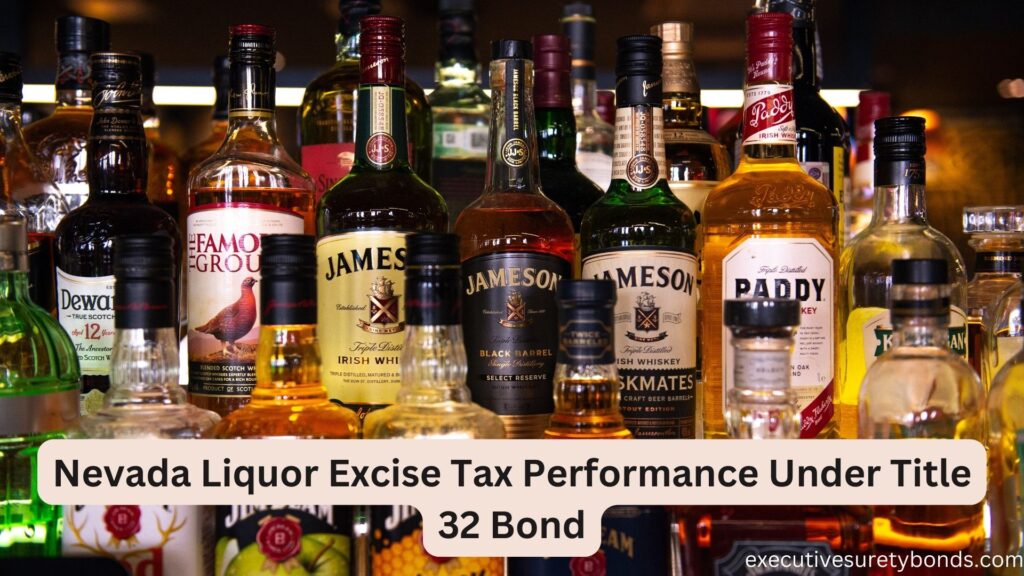 Nevada Liquor Excise Tax Performance Under Title 32 Bond
