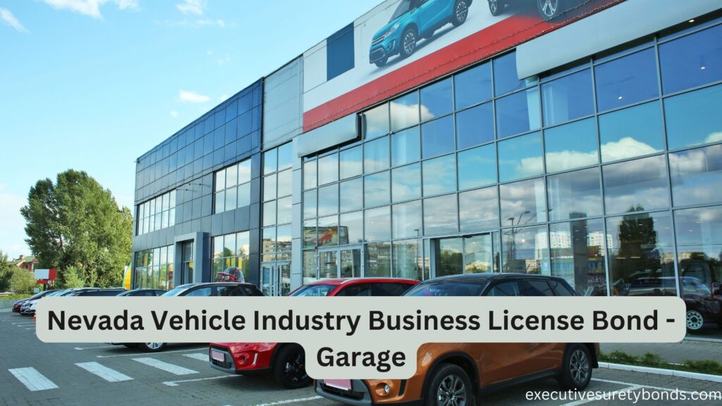 Nevada Vehicle Industry Business License Bond - Garage