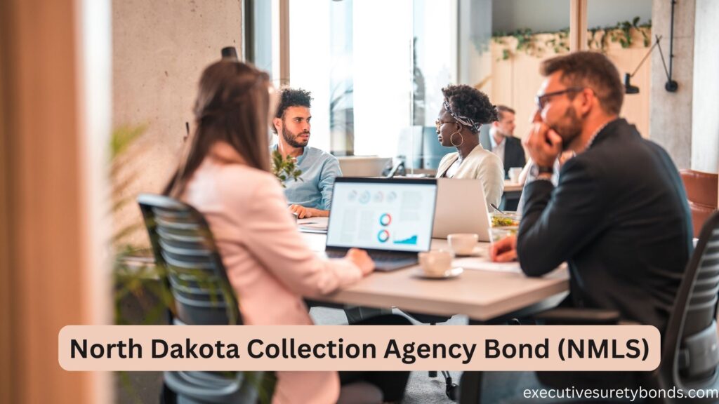 North Dakota Collection Agency Bond (NMLS)