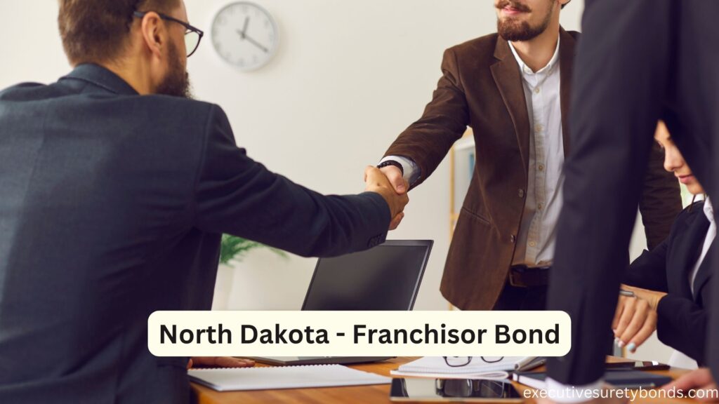 North Dakota - Franchisor Bond