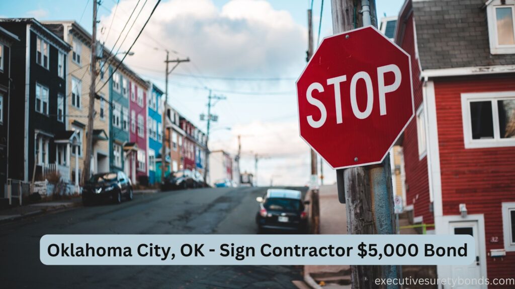 Oklahoma City, OK - Sign Contractor $5,000 Bond