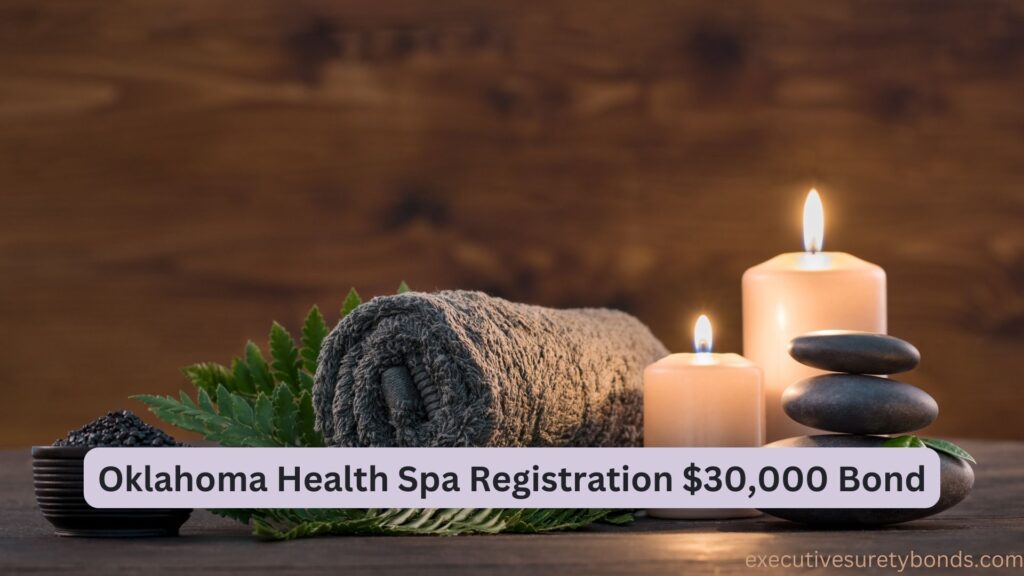 Oklahoma Health Spa Registration $30,000 Bond