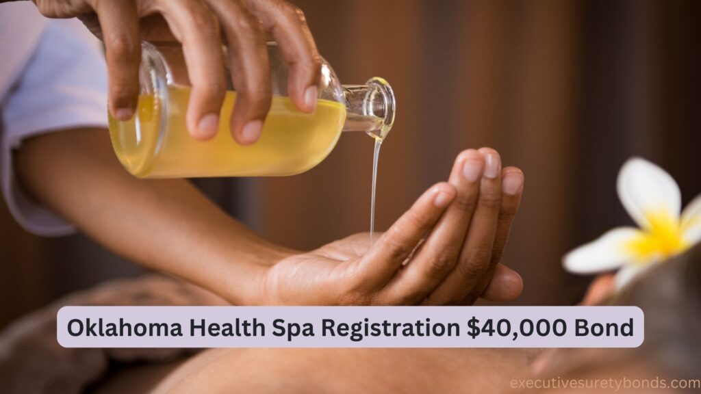 Oklahoma Health Spa Registration $40,000 Bond