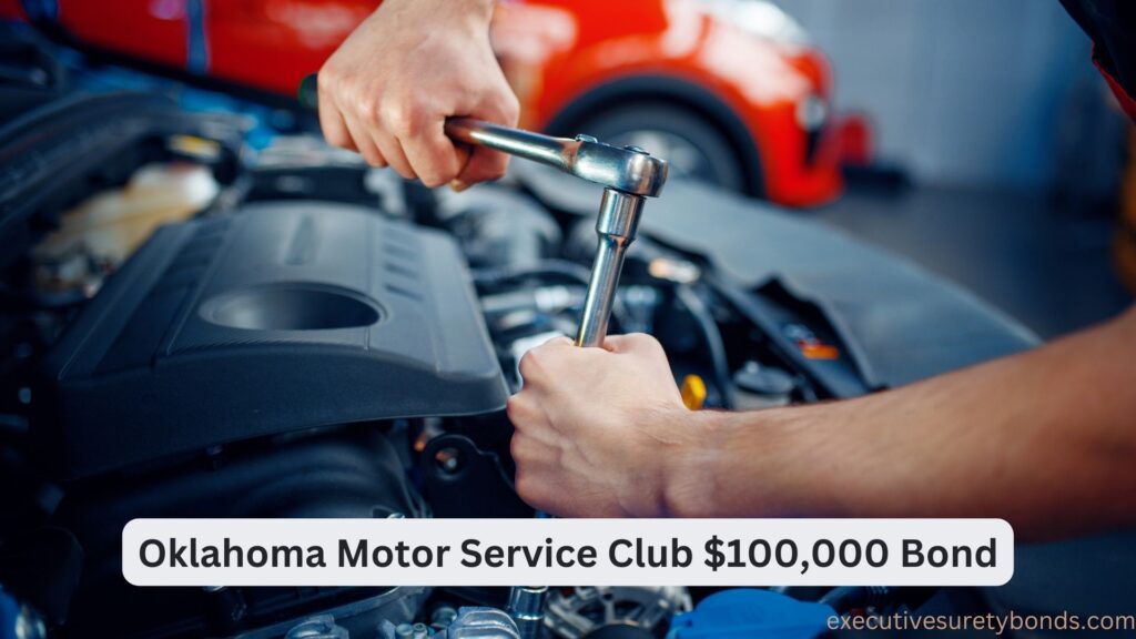 Oklahoma Motor Service Club $100,000 Bond