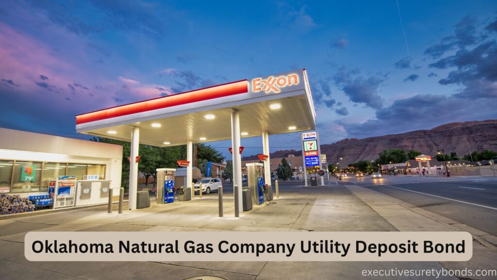 Oklahoma Natural Gas Company Utility Deposit Bond