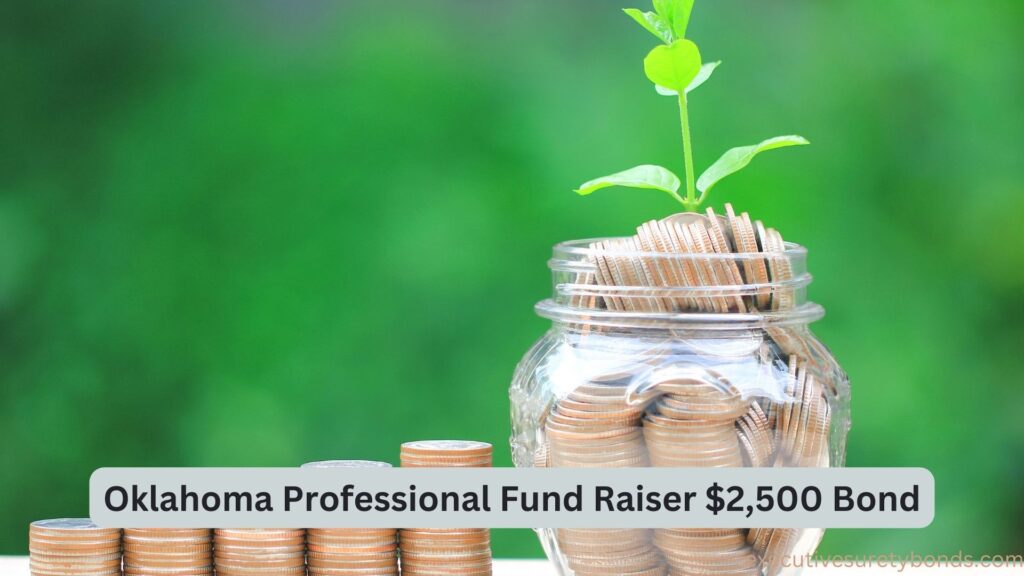 Oklahoma Professional Fund Raiser $2,500 Bond