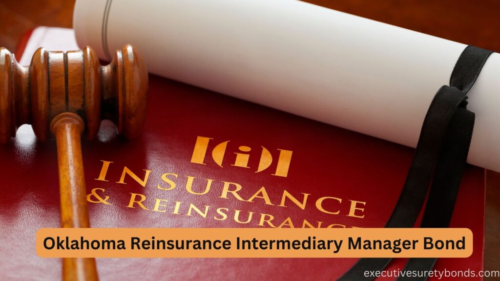 Oklahoma Reinsurance Intermediary Manager Bond