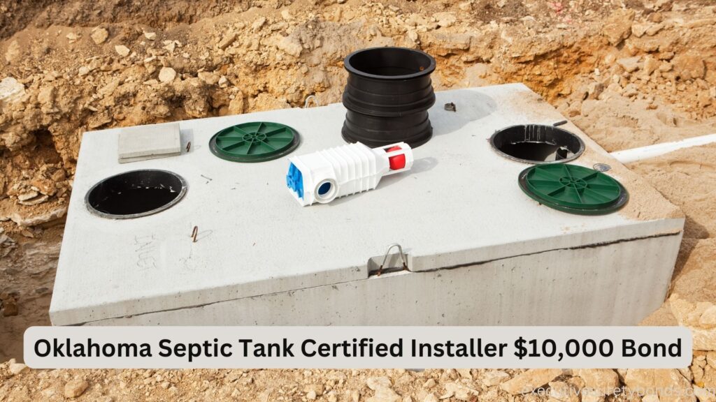 Oklahoma Septic Tank Certified Installer $10,000 Bond