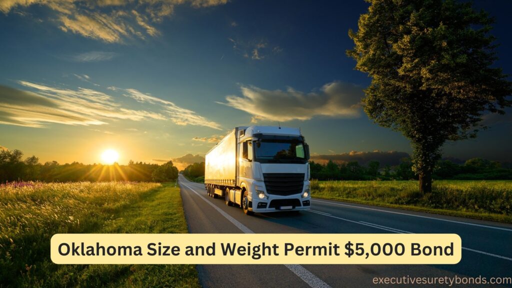 Oklahoma Size and Weight Permit $5,000 Bond