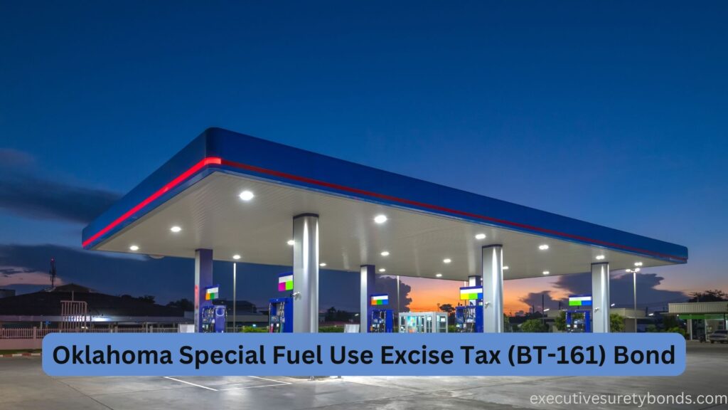 Oklahoma Special Fuel Use Excise Tax (BT-161) Bond