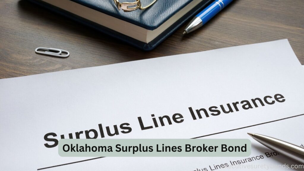 Oklahoma Surplus Lines Broker Bond