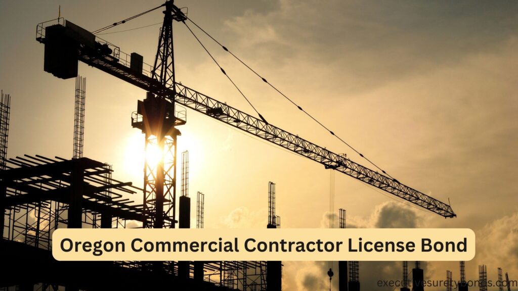 Oregon Commercial Contractor License Bond