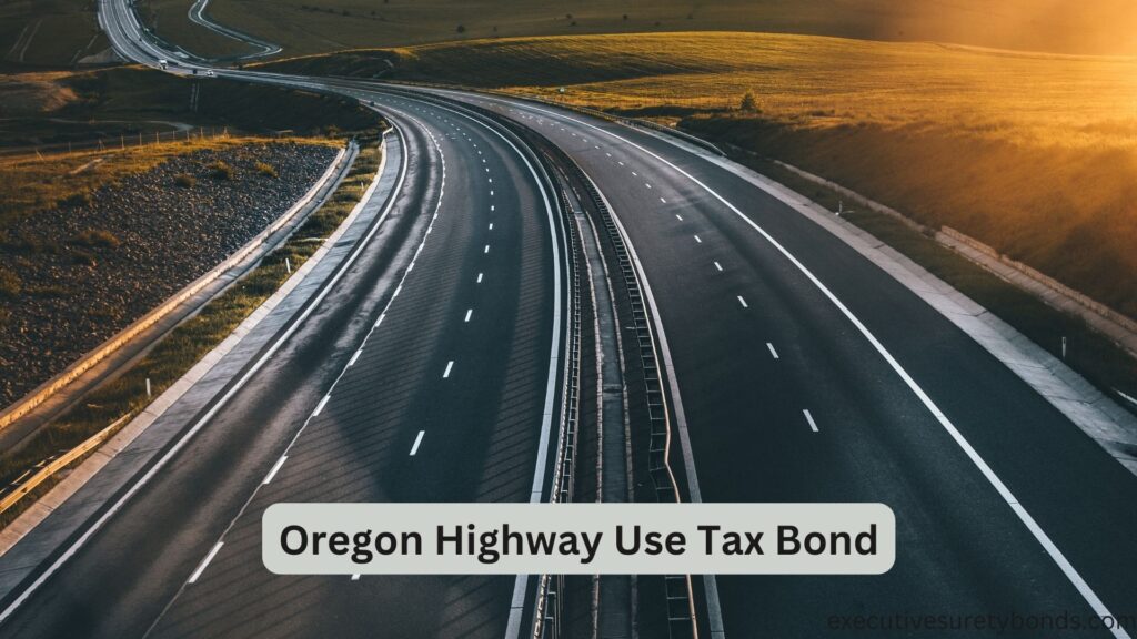 Oregon Highway Use Tax Bond