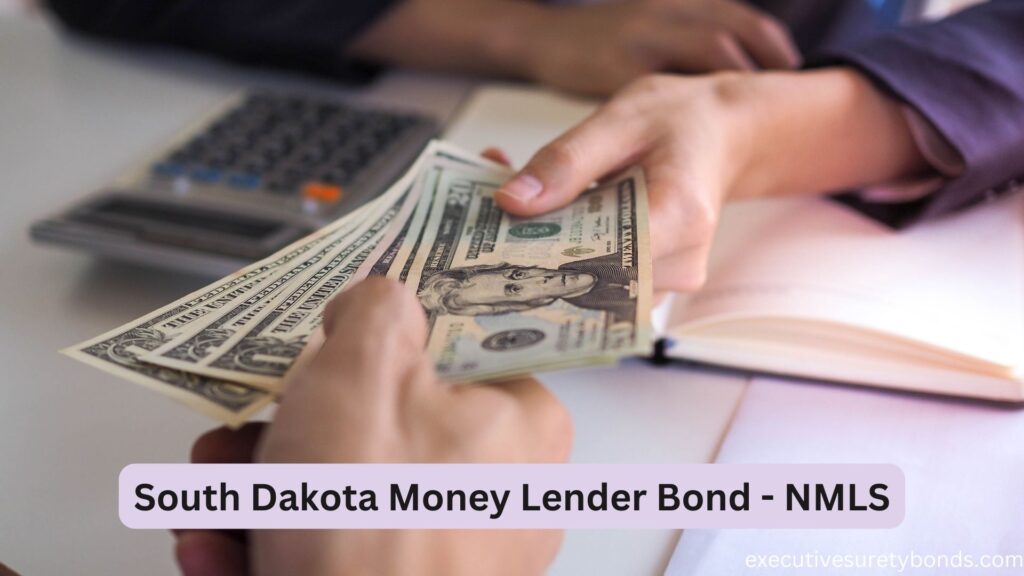South Dakota Money Lender Bond - NMLS