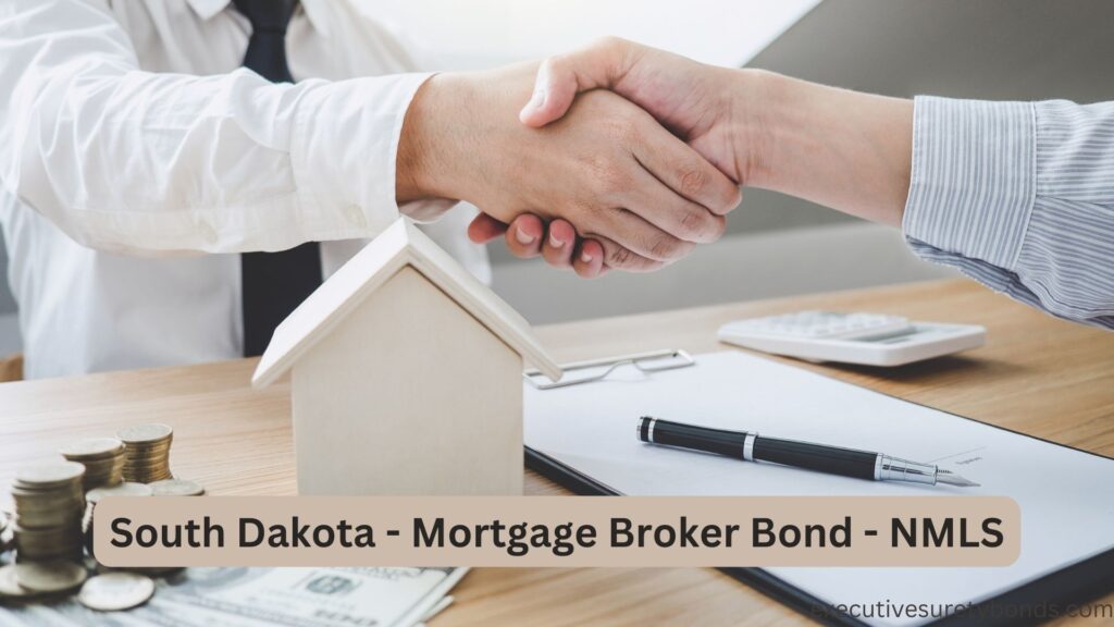 South Dakota - Mortgage Broker Bond - NMLS