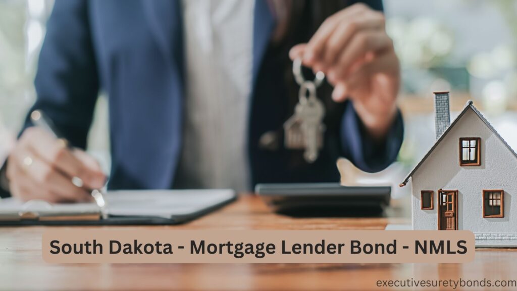 South Dakota - Mortgage Lender Bond - NMLS