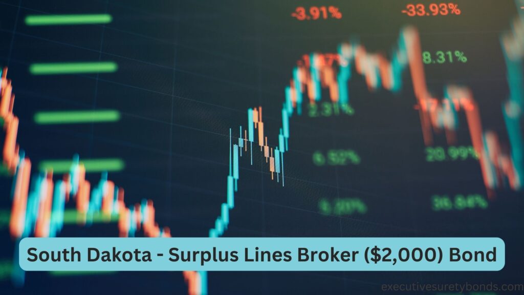 South Dakota - Surplus Lines Broker ($2,000) Bond