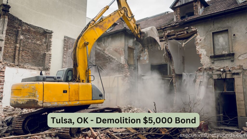Tulsa, OK - Demolition $5,000 Bond
