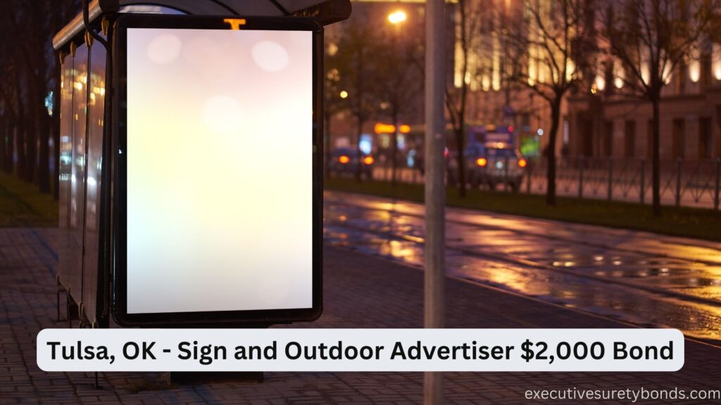 Tulsa, OK - Sign and Outdoor Advertiser $2,000 Bond