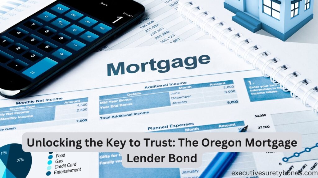 Unlocking the Key to Trust: The Oregon Mortgage Lender Bond