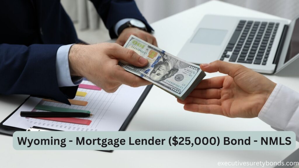 Wyoming - Mortgage Lender ($25,000) Bond - NMLS